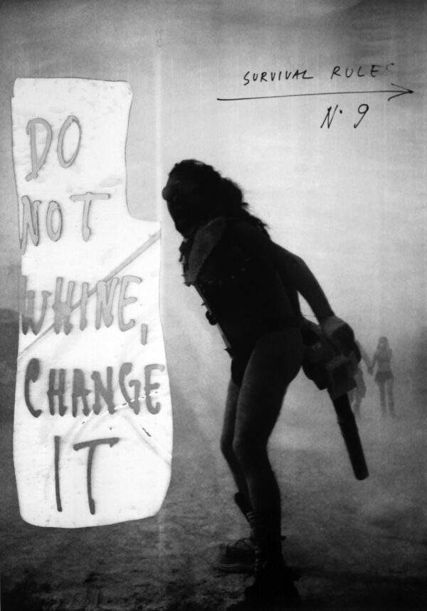 10 COMMANDMENTS: DO NOT WHINE, CHANGE IT