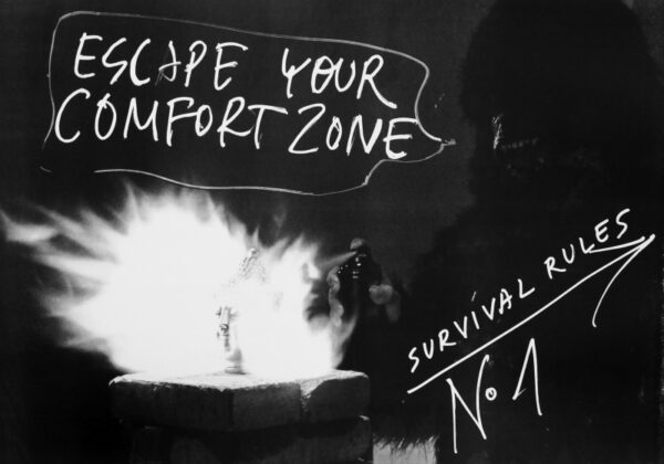 10 COMMANDMENTS: ESCAPE YOUR COMFORT ZONE